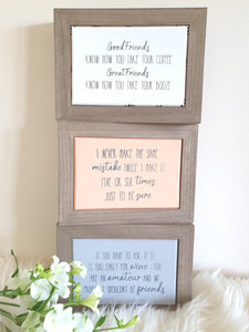 I Never make the same Mistake plaque