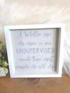 Humour Toddler Plaque (unsupervised)