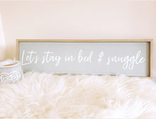 Load image into Gallery viewer, Lets stay in bed &amp; snuggle plaque
