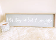 Lets stay in bed & snuggle plaque